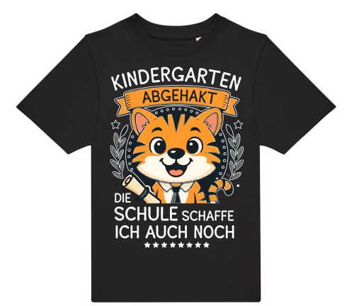 Preview: Kinder T-Shirt Kindershirt, Einschulungsshirt: Kindergarten abgehakt. Die Schule schaffe ich auch noch. Tiger